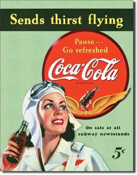 COKE Sends Thirst Flying tin signs