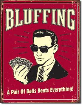 Bluffing - Pair of Balls tin signs
