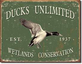 Ducks Unlimited - Since 1937 tin signs