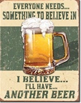 Believe in Something Tin Signs