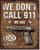 COLT - We Don't Dial 911