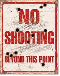 No ShootingTin Signs