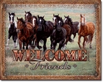 Welcom Friends - Horses Tin Signs
