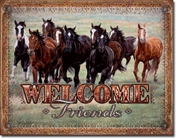Welcom Friends - Horses Tin Signs