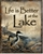 Life's Better - Lake