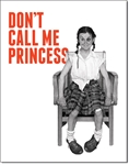 Don't Call Me Princess