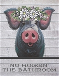 No Hoggin tin signs