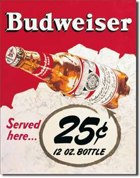 Budweiser - 25 Cent tin signs