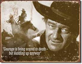 John Wayne - Courage tin signs
