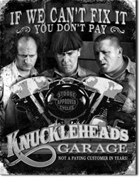 Stooges - Knuckleheads Garage Tin Signs