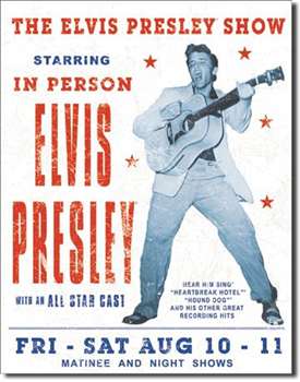 Elvis Presley Show tin signs
