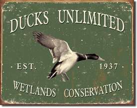 Ducks Unlimited - Since 1937 tin signs