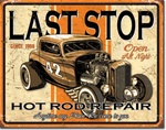 Last Stop Rods Tin Signs