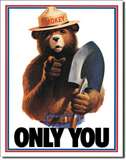 Smokey Bear - Only You tin signs