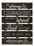 Skid Sign - Be Strong & Courageous
